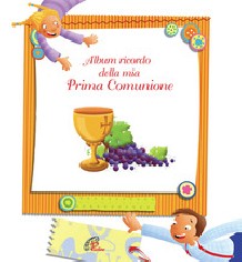 Album ricordo della mia prima comunione. Ediz. illustrata