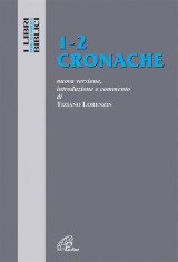 Cronache 1-2. Nuova versione, introduzione e commento