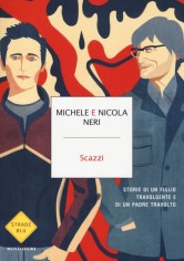 SCAZZI STORIE DI UN FIGLIO TRAVOLGENTE