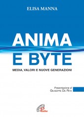 Anima e byte. Media, valori e nuove generazioni