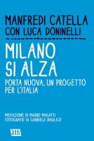 MILANO SI ALZA PORTA NUOVA UN PROGETTO