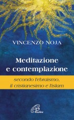Meditazione e contemplazione secondo l'ebraismo, il...