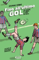 FINO ALL'ULTIMO GOAL UNA SQUADRA UN TO