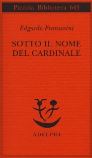 SOTTO IL NOME DEL CARDINALE