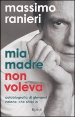 MIA MADRE NON VOLEVA AUTOBIOGRAFIA DI G