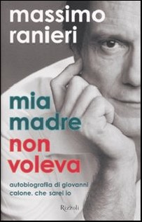 MIA MADRE NON VOLEVA AUTOBIOGRAFIA DI G