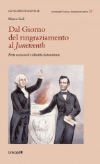 DAL GIORNO DEL RINGRAZIAMENTO AL JUNETEE