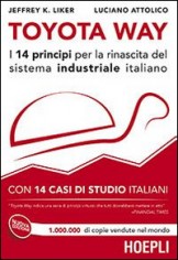 TOYOTA WAY I 14 PRINCIPI PER LA RINASCI
