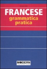 FRANCESE GRAMMATICA PRATICA