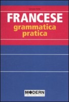 FRANCESE GRAMMATICA PRATICA