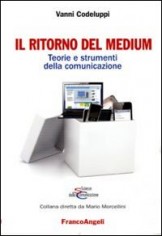 RITORNO DEL MEDIUM TEORIE E STRUMENTI D