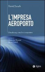 L'IMPRESA AEROPORTO IL MARKETING COME L