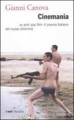 CINEMANIA 2000-2010: IL CINEMA ITALIANO