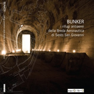 BUNKER I RIFUGI ANTIAEREI DELLA BREDA A
