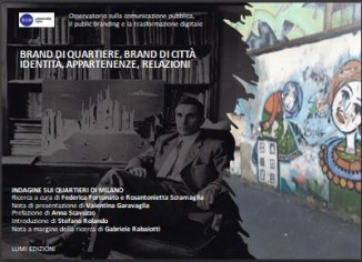 BRAND DI QUARTIERE, BRAND DI CITTÀ IDENTITÀ, APPARTENENZE, RELAZIONI