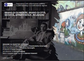 BRAND DI QUARTIERE, BRAND DI CITTÀ IDENTITÀ, APPARTENENZE, RELAZIONI