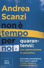 NON E TEMPO PER NOI QUARANTENNI: UNA GE