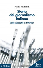 STORIA DEL GIORNALISMO ITALIANO DALLE G