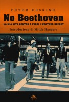 NO BEETHOVEN LA MIA VITA DENTRO E FUORI