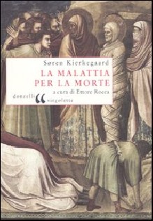 MALATTIA PER LA MORTE (LA)