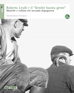 ROBERTO LEYDI E IL &laquoSENTIRE BUONA GENTE&raquo