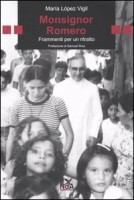MONSIGNOR ROMERO FRAMMENTI PER UN RITRA