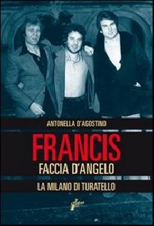 FRANCIS FACCIA DANGELO. LA MILANO DI TU