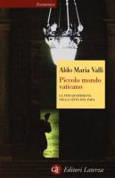 PICCOLO MONDO VATICANO LA VITA QUOTIDIA
