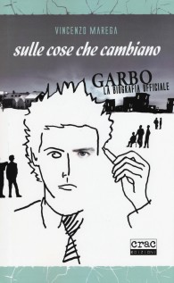 SULLE COSE CHE CAMBIANO GARBO: LA BIOGR