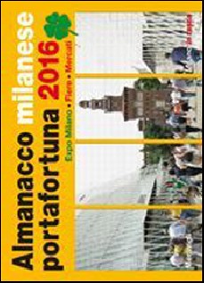ALMANACCO MILANESE PORTAFORTUNA 2016