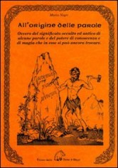 ALL'ORIGINE DELLE PAROLE OVVERO DEL SIG