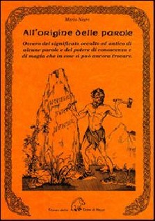 ALL'ORIGINE DELLE PAROLE OVVERO DEL SIG
