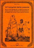 ALL'ORIGINE DELLE PAROLE OVVERO DEL SIG