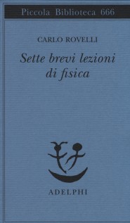 SETTE BREVI LEZIONI DI FISICA