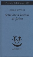 SETTE BREVI LEZIONI DI FISICA