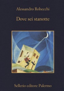 DOVE SEI STANOTTE