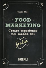 FOOD MARKETING CREARE ESPERIENZE NEL MO