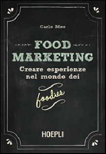 FOOD MARKETING CREARE ESPERIENZE NEL MO
