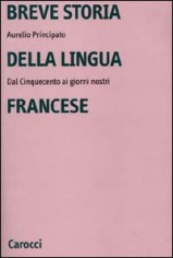 BREVE STORIA DELLA LINGUA FRANCESE