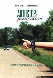 AUTOSTOP GENERATION ANEDDOTI INTERVIST