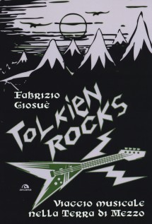 TOLKIEN ROCKS VIAGGIO MUSICALE NELLA TE
