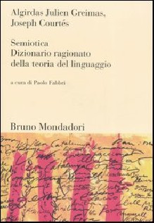 SEMIOTICA DIZIONARIO RAGIONATO DELLA TE