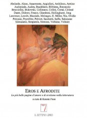 EROS E AFRODITE LE PIU BELLE PAGINE D'A