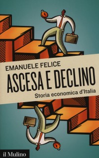 ASCESA E DECLINO STORIA ECONOMICA D'ITA