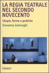 LA REGIA TEATRALE NEL SECONDO NOVECENTO