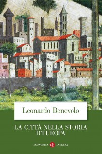 CITTA NELLA STORIA D'EUROPA (LA)