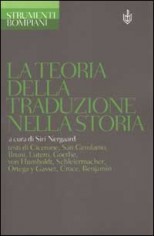 LA TEORIA DELLA TRADUZIONE NELLA STORIA