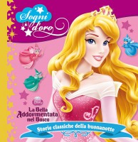 BELLA ADDORMENTATA NEL BOSCO SOGNI D'OR