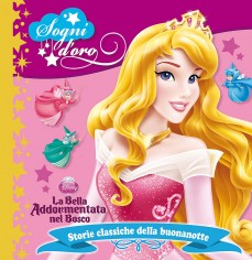 BELLA ADDORMENTATA NEL BOSCO SOGNI D'OR