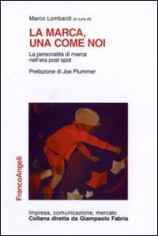 LA MARCA UNA COME NOI LA PERSONALITA D